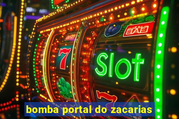 bomba portal do zacarias